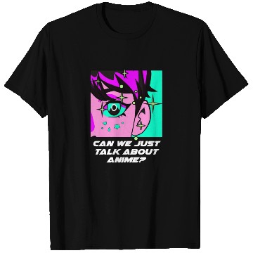 Discover Can We Just Talk About Anime Kawaii Japanese Cute T Shirts