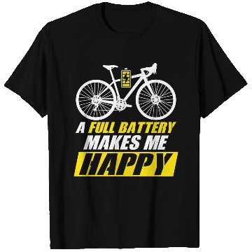 Discover A Full Battery Makes Me Happy E-Bike Electric T Shirts