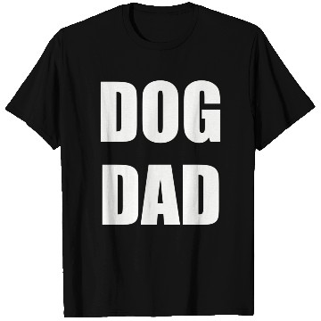 Discover DOG DAD - cute dog T Shirts