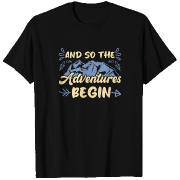 Discover And so the Adventure begins Wanderlust Hiking T Shirts