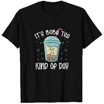 Discover It's Boba Tea Kind Of Day Bubble Tea Lover T Shirts