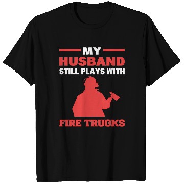 Discover Husband Firefighter Engineman T Shirts