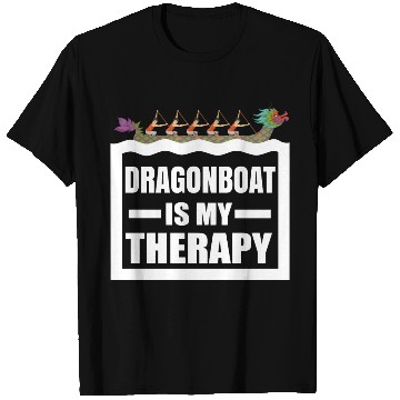 Discover Dragon Boat Racing Is My Therapy Funny Dragonboat T Shirts