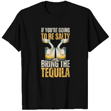 Discover Funny Tequila Lover Poured With By Bottle Of Salt T Shirts