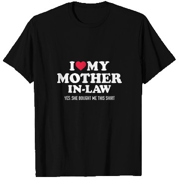 Discover I Love My Mother-In-Law Big Heart For Son-In-Law F T Shirts