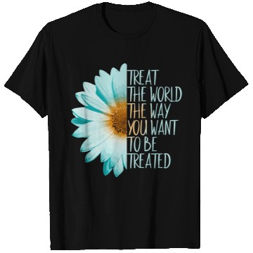 Discover Be The Change Treat The World T Shirts