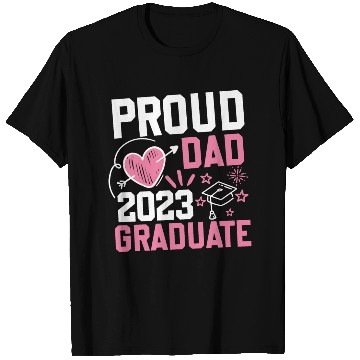 Discover Proud dad 2023 graduate T Shirts