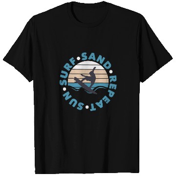 Discover Sun Surf Sand Repeat Surfing T Shirts T Shirts