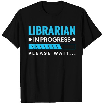 Discover Funny Librarian In Progress Library Science T Shirts