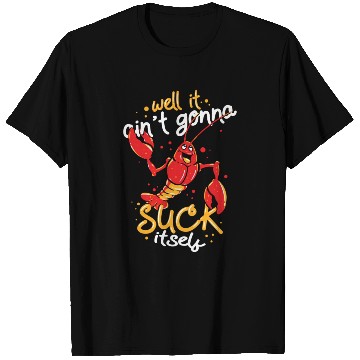 Discover Cajun Food Lover Crawfish Boil Suck Itself T Shirts
