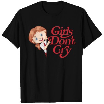 Discover Girls Don't Cry T Shirts