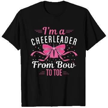 Discover I m A Cheerleader From Bow To Toe T Shirts