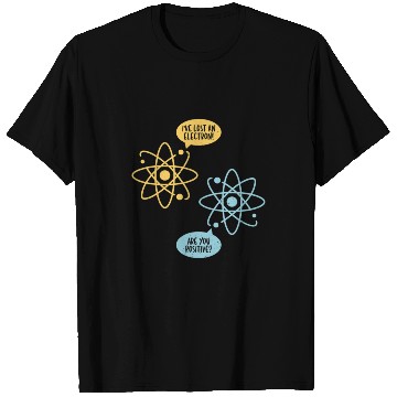 Discover Lost An Electron Chemistry Teacher Science Chemist T Shirts