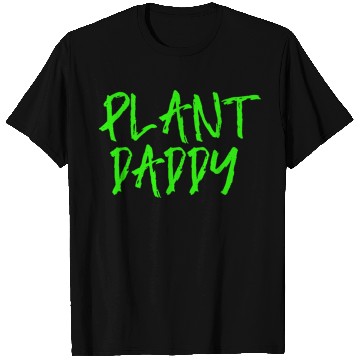 Discover Plant Daddy V3 s For Planting Lover T Shirts