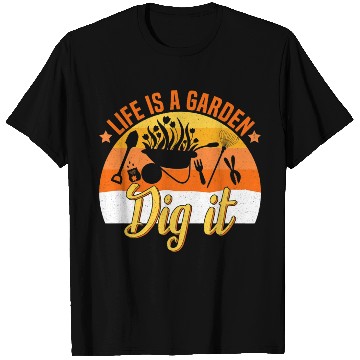 Discover Life is a Garden Dig it Succulent Gardening Grass T Shirts