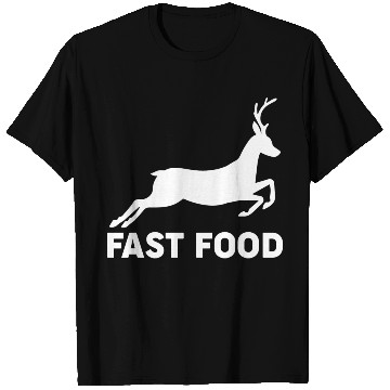 Discover Fast Food Funny Deer Hunting 1 T Shirts