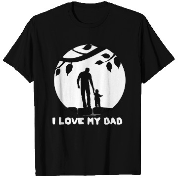 Discover I Love My Dad 1 T Shirts