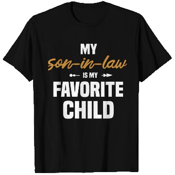 Discover My Son In Law Is My Favorite Child 1 T Shirts