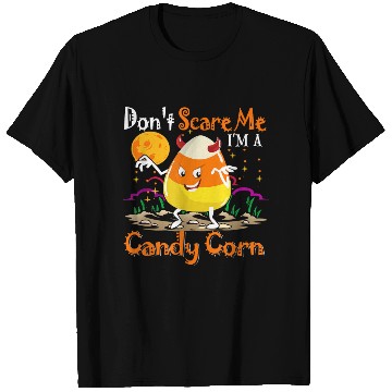 Discover Dont Scare Me Im A Candy Corn Halloween Candy Corn T Shirts