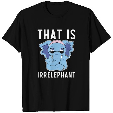 Discover That Is Irrelephant Elephant Lover Wildlife Animal T Shirts