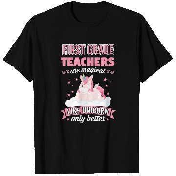 Discover First Grade Teachers like unicorn Teacher T Shirts