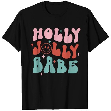 Discover Holly Jolly Babe T Shirts