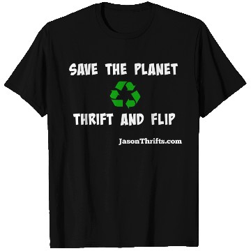 Discover Save The Planet Thrift And Flip Dark Colors T Shirts