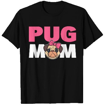 Discover Pug Mom Pug Parent T Shirts