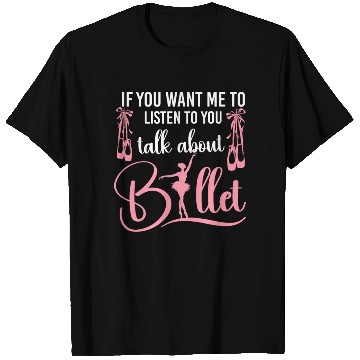 Discover Ballet Dancer Dance Girl Ballerina T Shirts