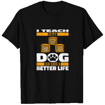 Discover Daycare Teacher Dog T Shirts