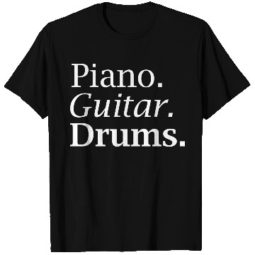 Discover Piano. Guitar. Drums. in White T Shirts