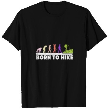Discover Born to Hike Mountain fan Wanderlust Hikers T Shirts