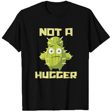 Discover Not A Hugger Plants Cactus Lover T Shirts
