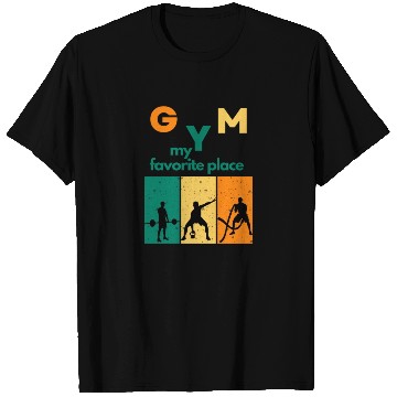Discover gym my favorite place T Shirts