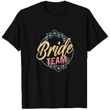 Discover Bride Team Cute Wedding Bachelorette Party T Shirts