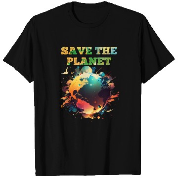 Discover Save the Planet Climate and Nature Care T Shirts