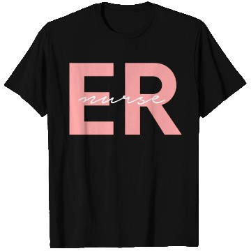 Discover Er Nurse Emergency Room Registered Nurse T Shirts