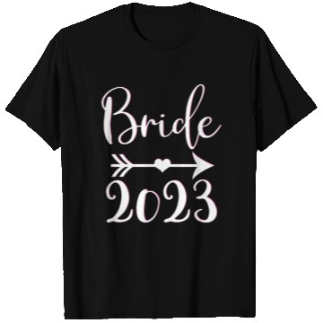 Discover Bride To Be 2023 Engagement Getting Married T Shirts