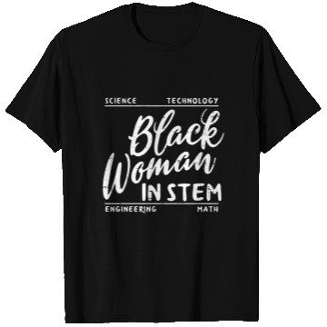 Discover Black In Stem Science Math African Melanin T Shirts