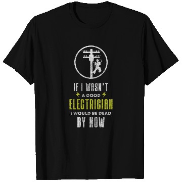 Discover Electronic Engineer Craft Plumbing High Voltage T Shirts