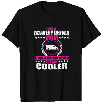 Discover Funny Delivery Driver Mom Mothers Day T Shirts