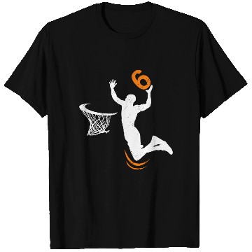 Discover 6 Basketball Dunk 6Th Party T Shirts
