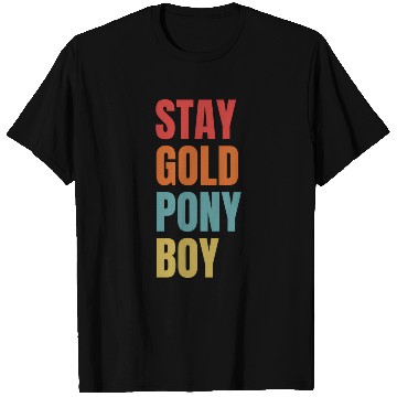 Discover Stay Gold Pony T Shirts