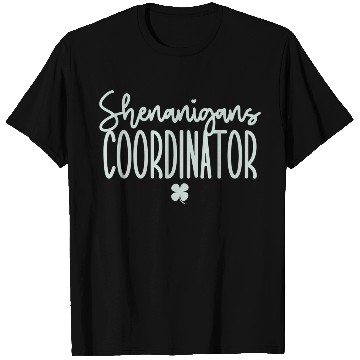 Discover Shenanigans Coordinator St Patrick'S Day T Shirts