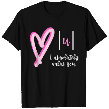 Discover I Absolutely Value You Math Teacher Valentine'S Da T Shirts