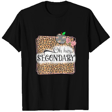 Discover Oh Hey Secondary Leopard Back To School Teacher T Shirts
