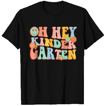 Discover Oh Hey Kindergarten First Day Back To School Teach T Shirts