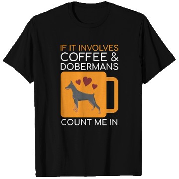 Discover Coffee Doberman Lover T Shirts