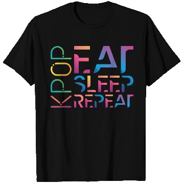 Discover Eat Sleep K Pop Repeat Kpop Korean Hangul Seoul T Shirts