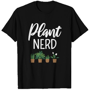 Discover Plant Nerd T Shirts